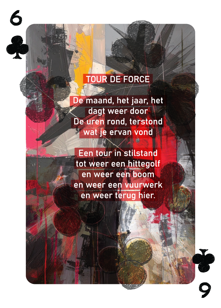 De speelkaart voor Klaveren 6 die in de dichtbundel en kaartendeck is opgenomen met dit gedicht erop